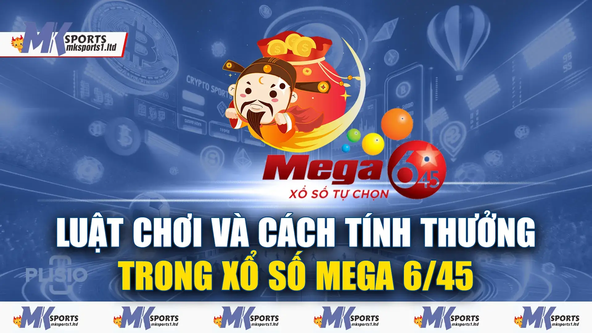 Luật chơi và cách tính thưởng khác nhau trong xổ số mega 6/45